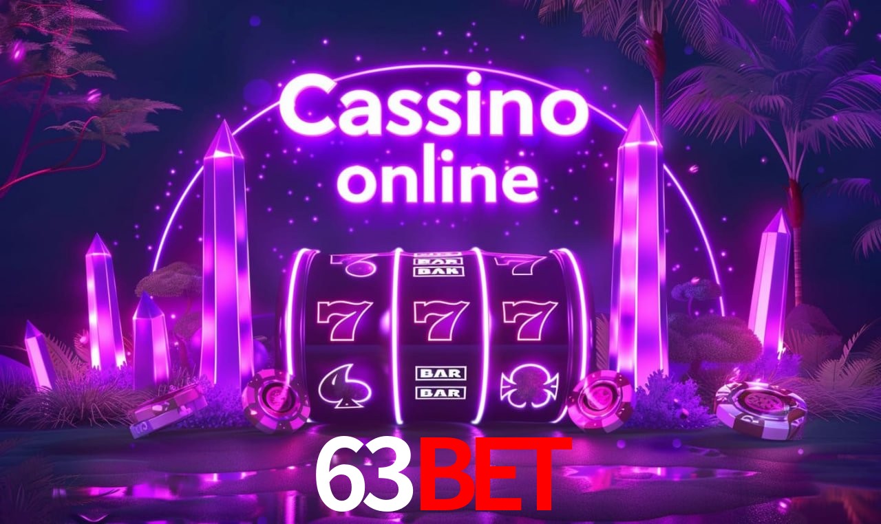 63Bet - cassino ao vivo